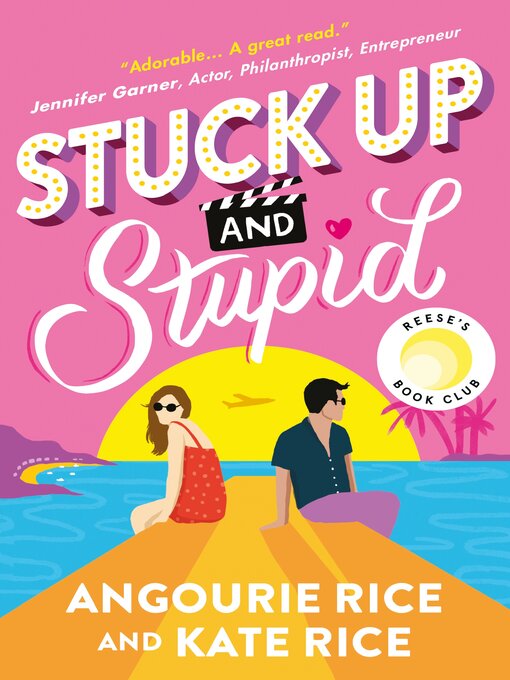 Title details for Stuck Up and Stupid by Angourie Rice - Available